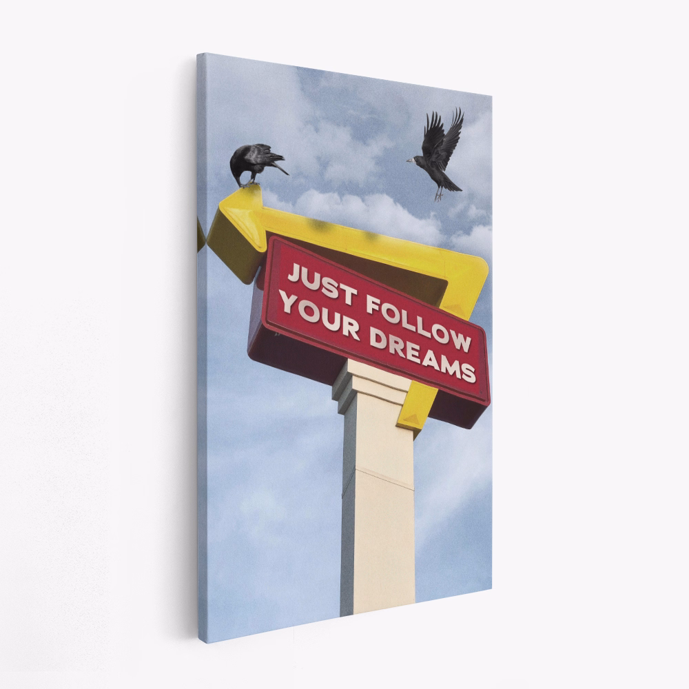 Canvas schilderi - Follow Your Dreams